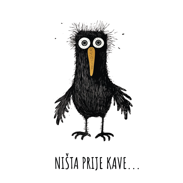 Ništa prije kave...