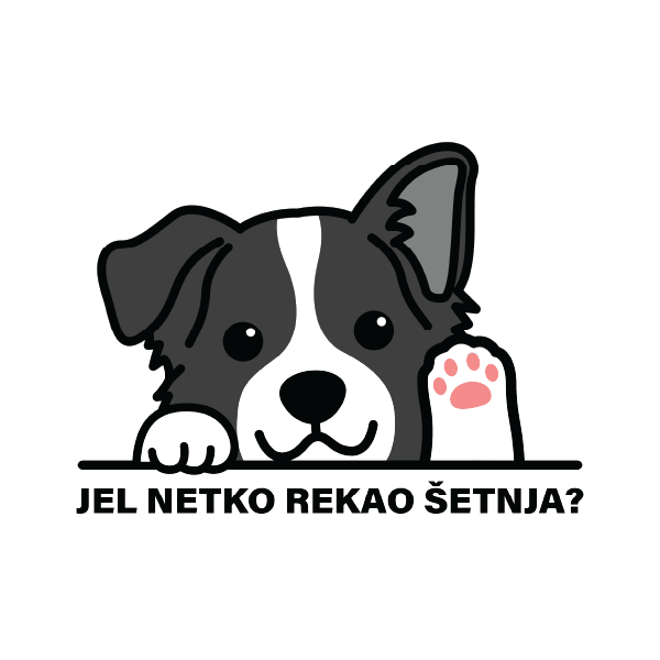 Border collie koji viri iznad natpisa "JEL NETKO REKAO ŠETNJA?" sa šapom podignutom u znak pažnje.