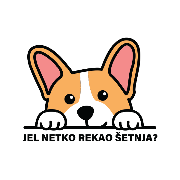 "JEL NETKO REKAO ŠETNJA?" - ilustracija simpatičnog psa corgija.